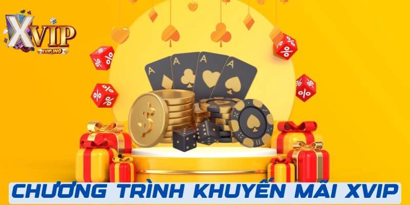 Những ưu đãi cực khủng tại XVIP dành cho hội viên.