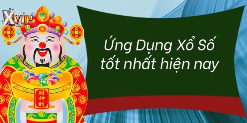 XVIP là ứng dụng xem kết quả xổ số tốt nhất hàng đầu.
